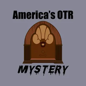 America's OTR - Mystery و Suspense راديو