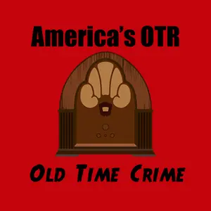 America's OTR - Old Time Crime راديو